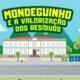 Mondeguinho e a Valorização dos Resíduos