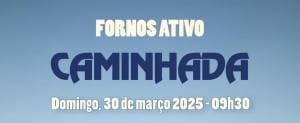 Caminhada Fornos Ativo Mata Santuario Sra. dos MilagresMuxagata banner